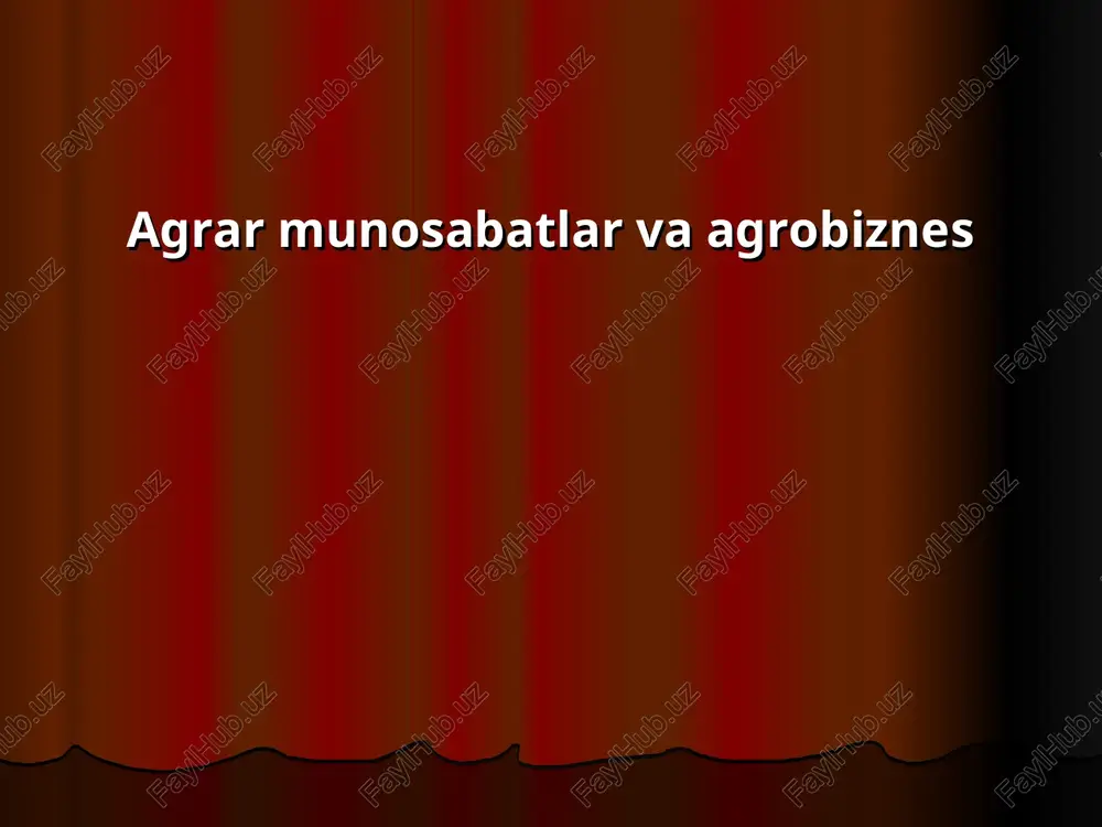 agrar munosabatlar va agrobiznes — PPT
