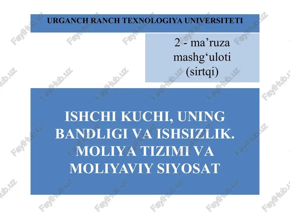 ishchi kuchi, uning bandligi va ishsizlik. moliya tizimi va moliyaviy siyosat — PPTX