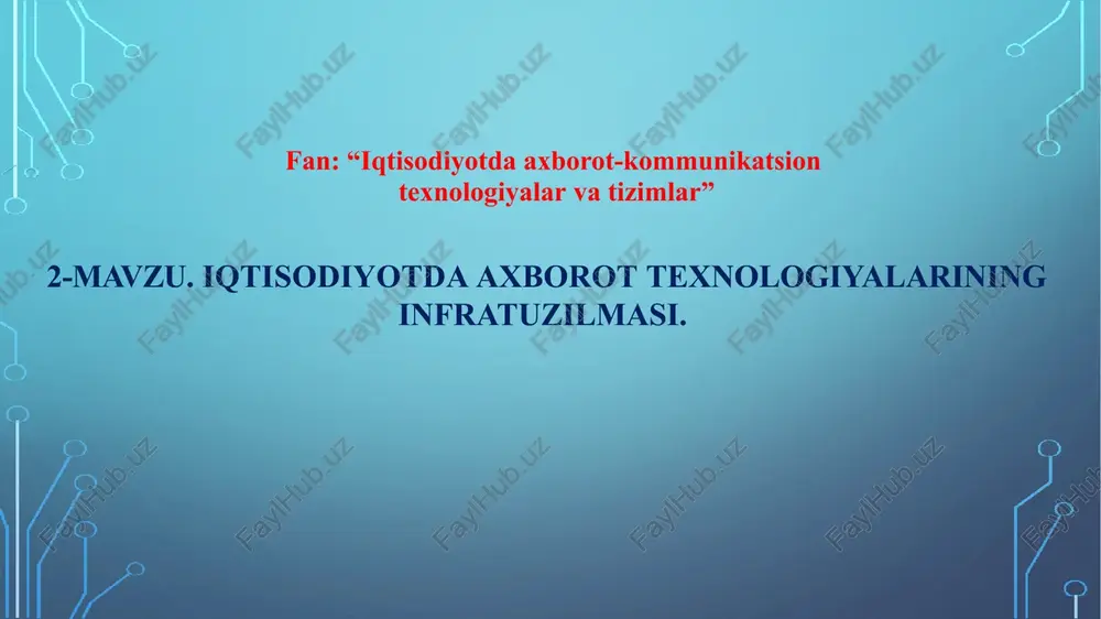 axborot texnologiyalari infratuzilmasi — PPTX