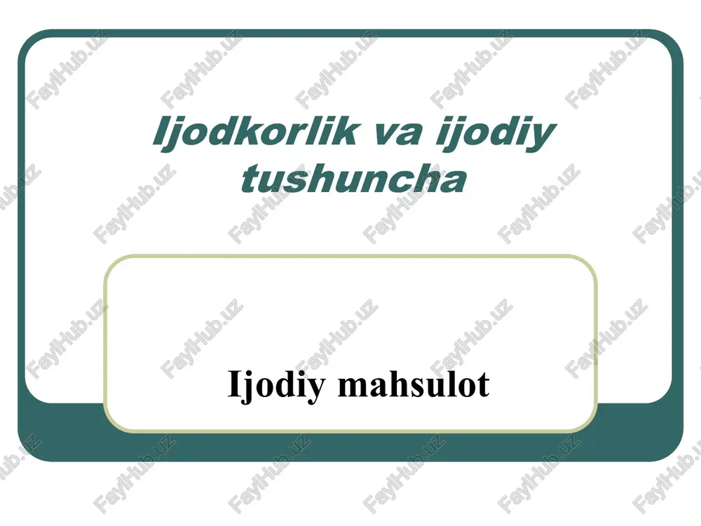 ijodkorlik va ijodiy tushuncha — PPT