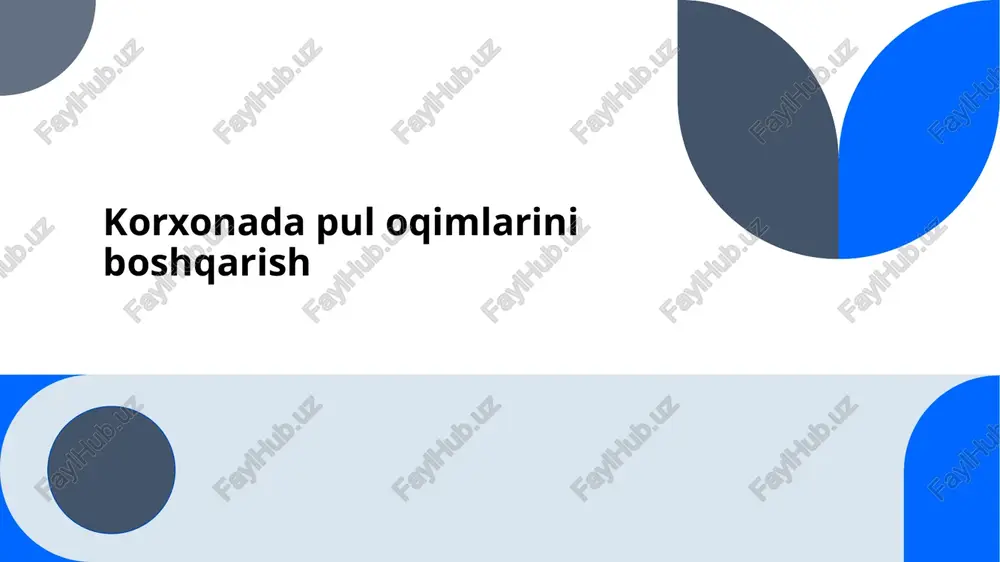 korxonada pul oqimlarini boshqarish — PPTX