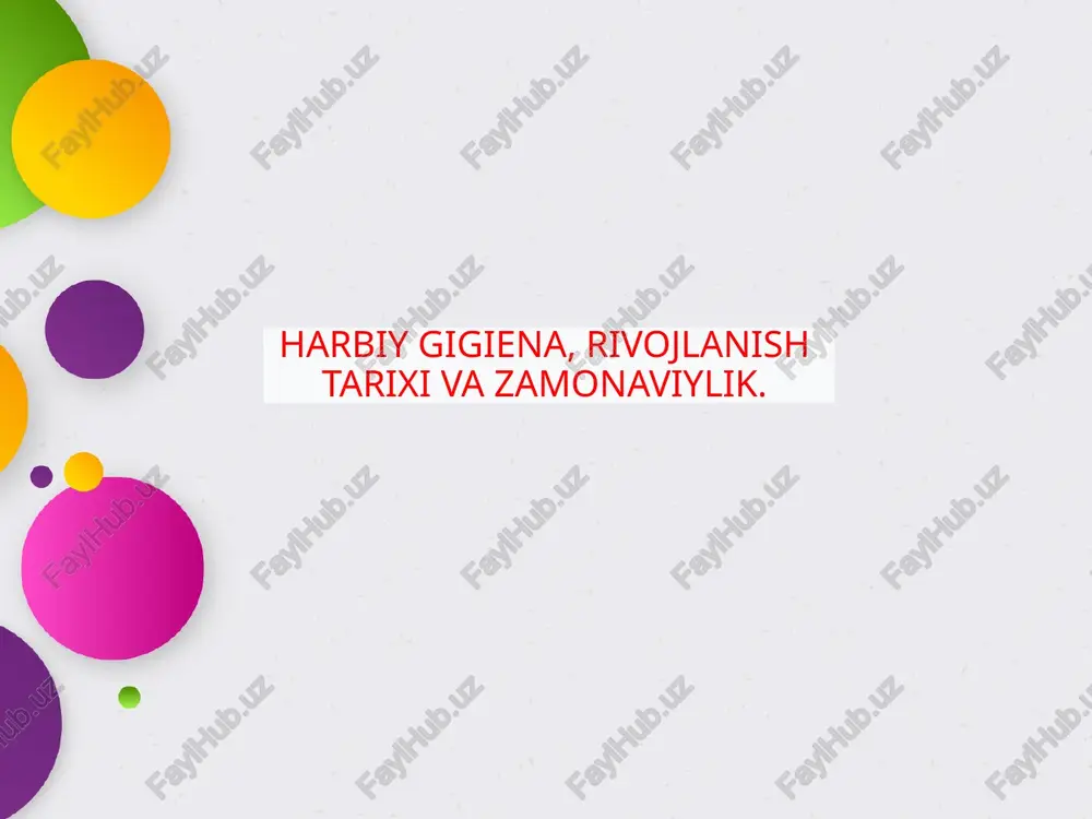harbiy gigiena, rivojlanishtarixi va zamonaviylik — PPT