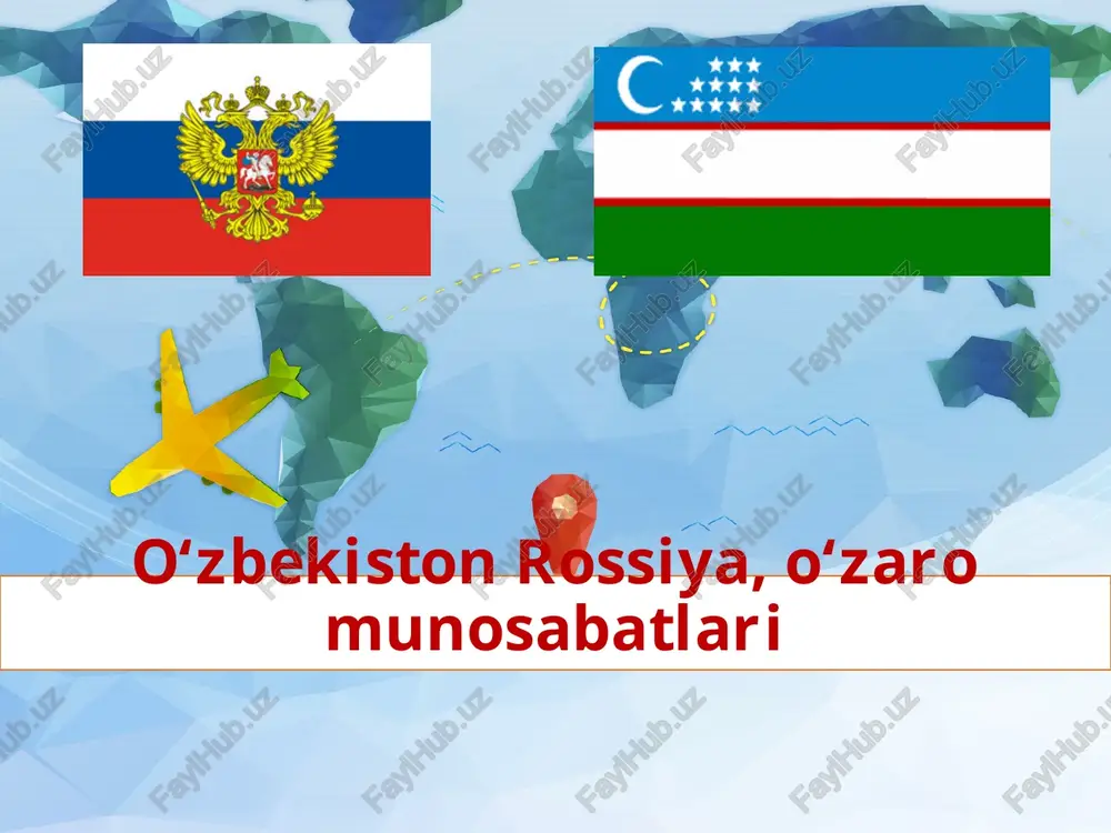 o'zbekiston va rossiya davlatlari arasidagi yangi bosqichdagi munosabatlar haqida ma'lumot. — PPTX