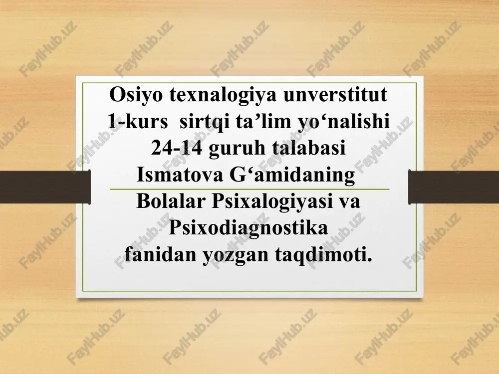 bolalar psixologiyasi va psixodiagnostika — PPTX