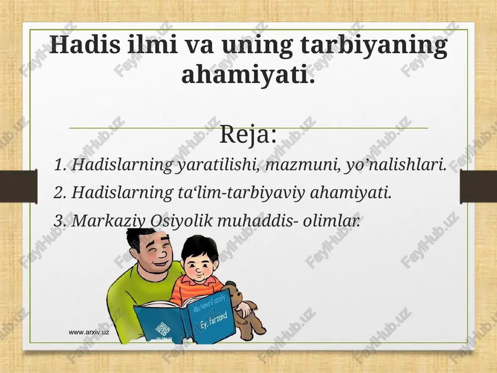 hadis ilmi va uning tarbiyaning ahamiyati — PPT