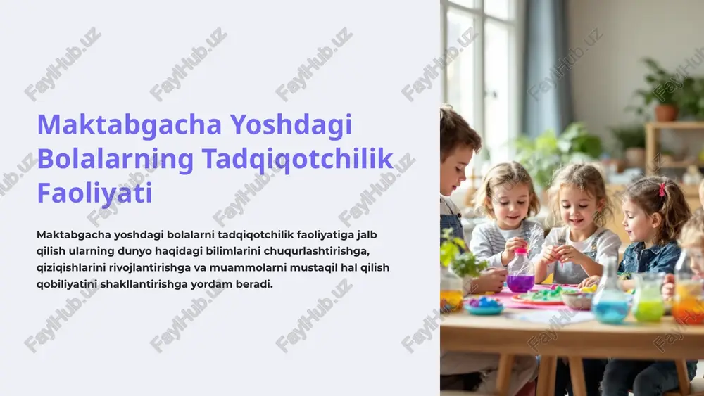 maktabgacha yoshdagi bolalarning tadqiqotchilik faoliyati — PPTX