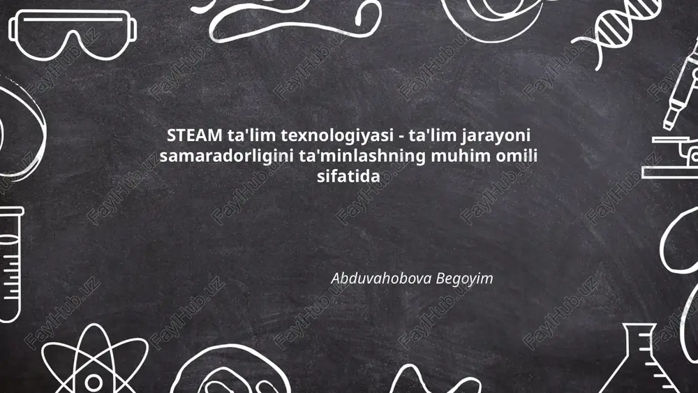 steam ta'lim texnologiyasi — PPTX
