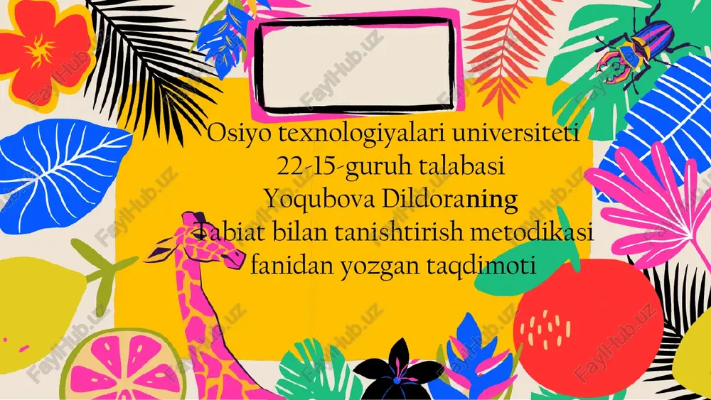 yoqubova dildora - tabiat bilan tanishtirish metodikasi — PPTX