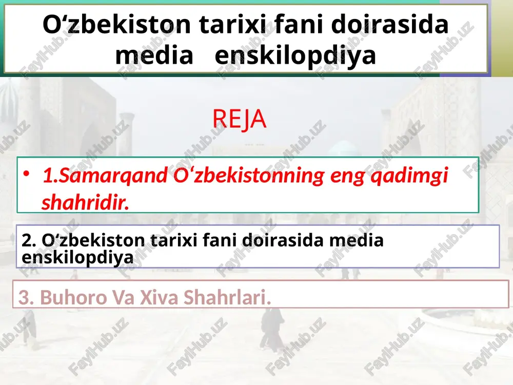 o‘zbekistontarixifanidoirasidamediaenskilopdiya — PPTX