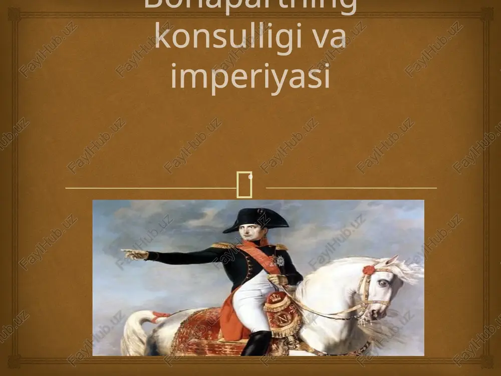 napoleon bonapartning konsulligi va imperiyasi — PPTX