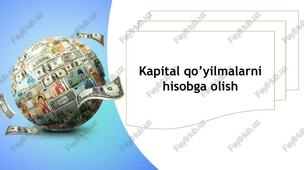 kapital qo’yilmalarni hisobga olish — PPTX