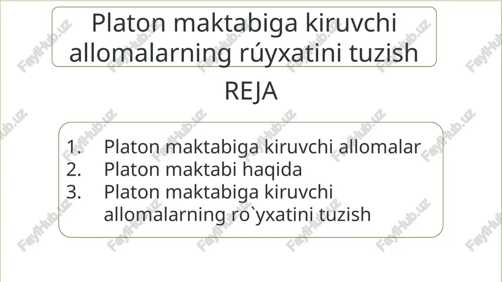 platon maktabiga kiruvchi allomalarning rúyxatini tuzish — PPTX
