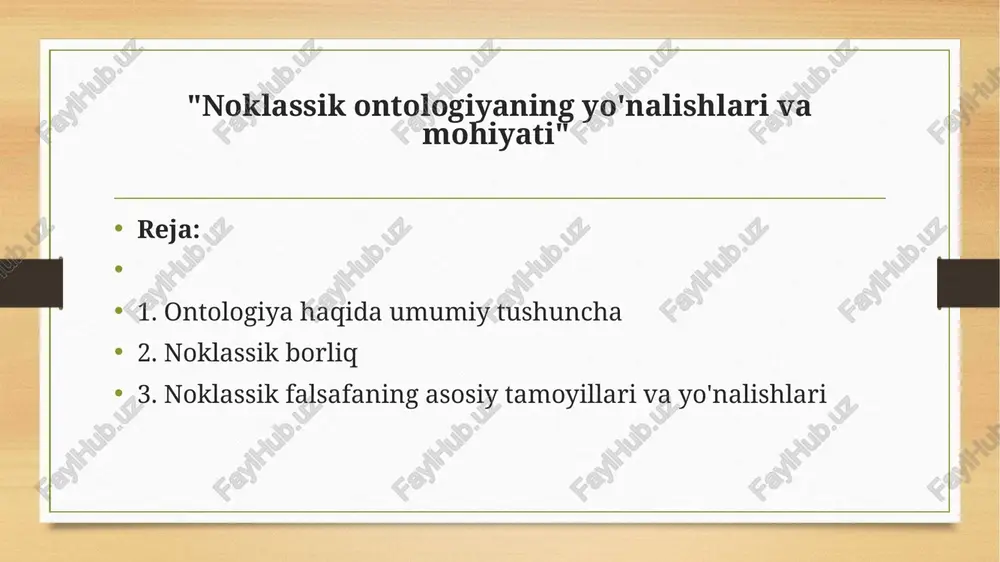 noklassikontologiyaniñ yo'nalishlari va mohiyati — PPTX