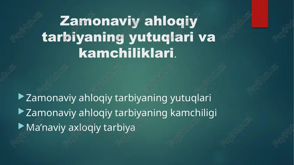 zamonaviyahloqiy tarbiyaning yutuqlari — PPTX