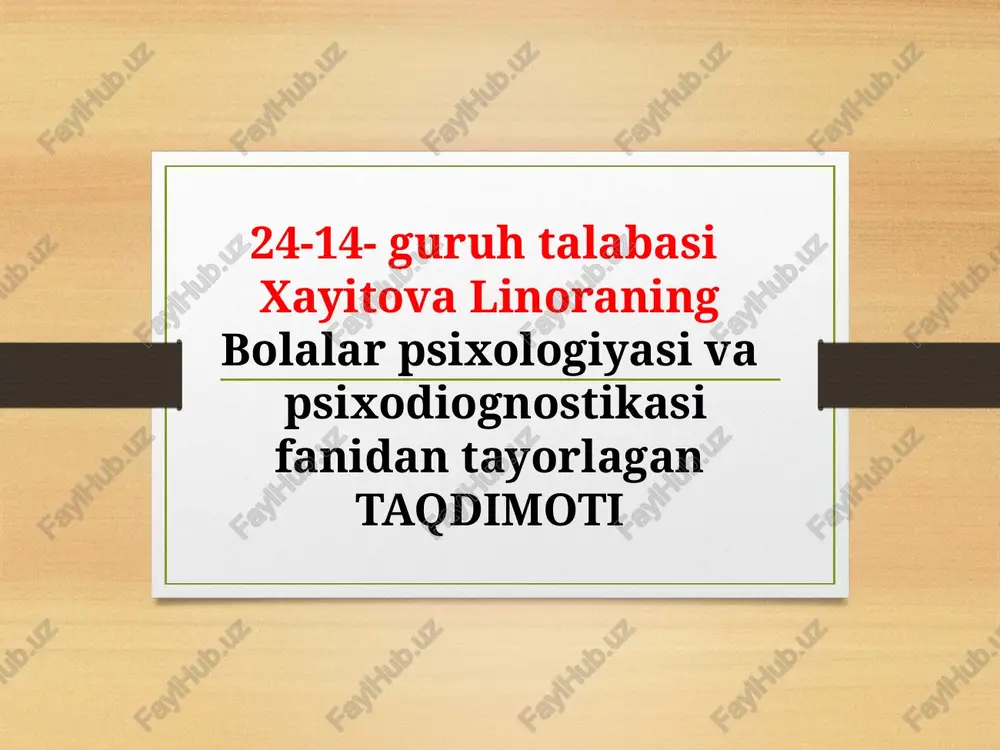 bolalar psixologiyasi va psixodiognostika — PPTX