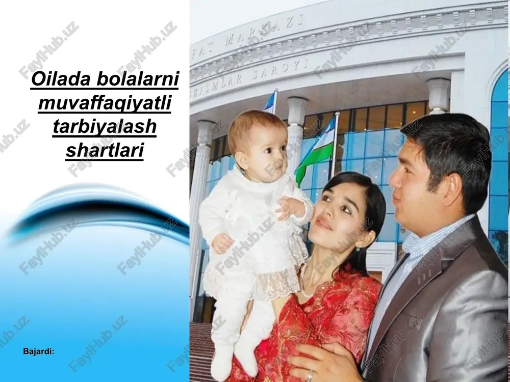 oilada bolalarni muvaffaqiyatli tarbiyalash shartlari — PPT