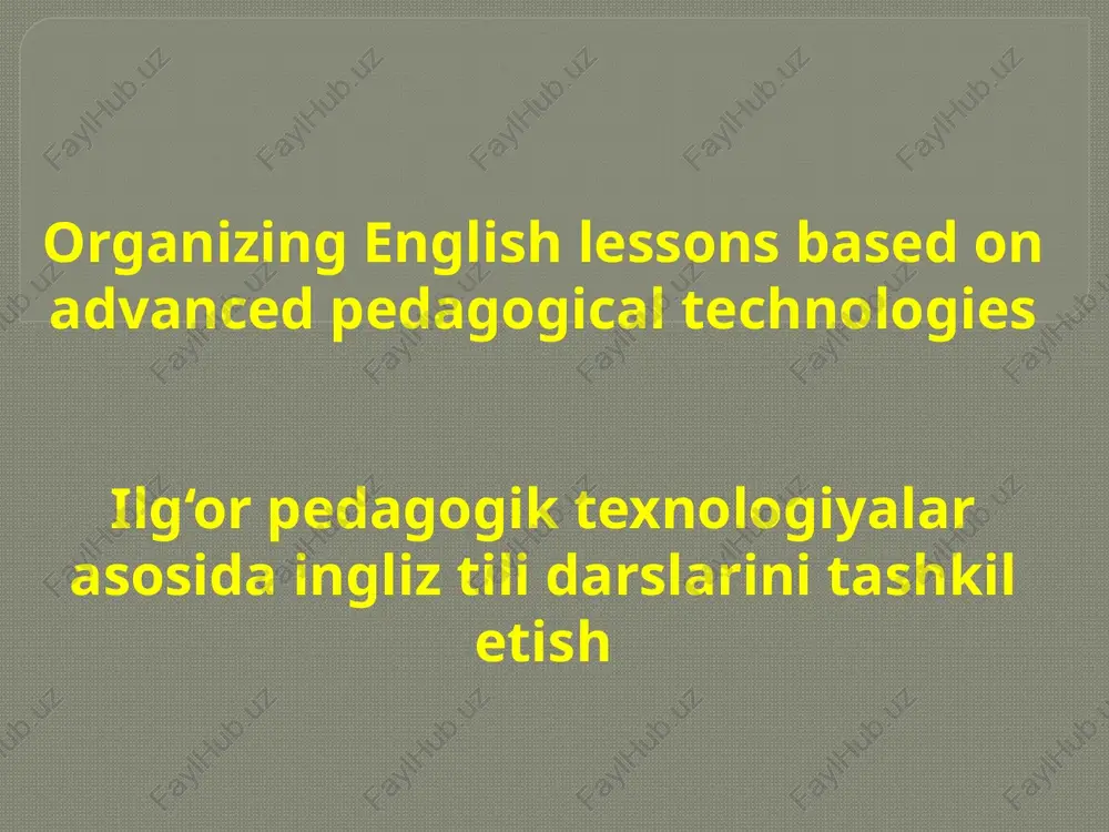 organizing english lessons based on advanced pedagogical technologies — PPTX
