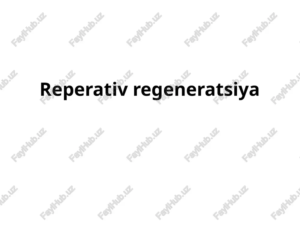 reparativ regeneratsiya — PPTX