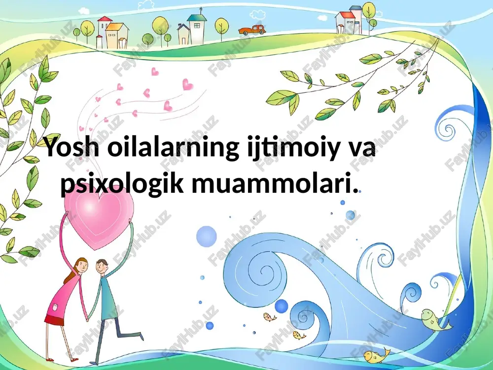 yosh oilalarning ijtimoiy va psixologik muammolari — PPTX