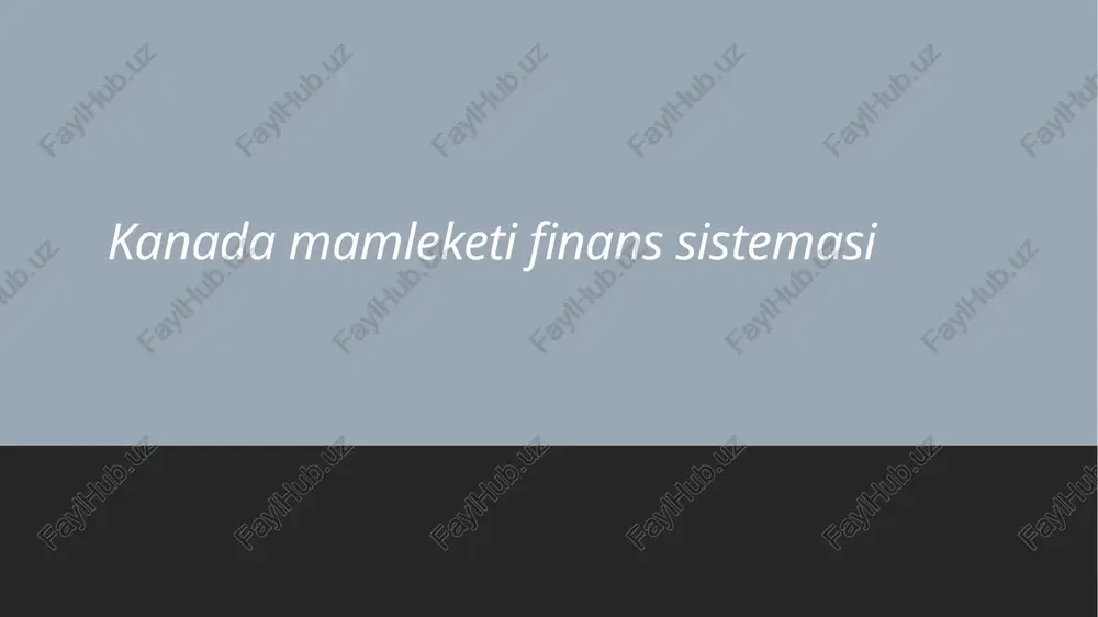 kanadamamleketifinanssistemasi — PPTX