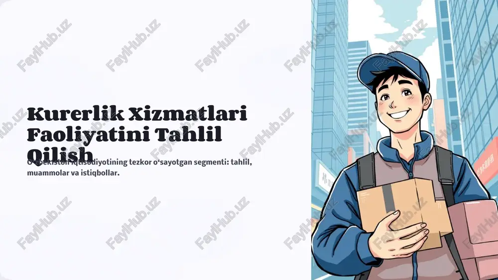 kurerlik xizmatlari faoliyatini tahlil qilish — PPTX