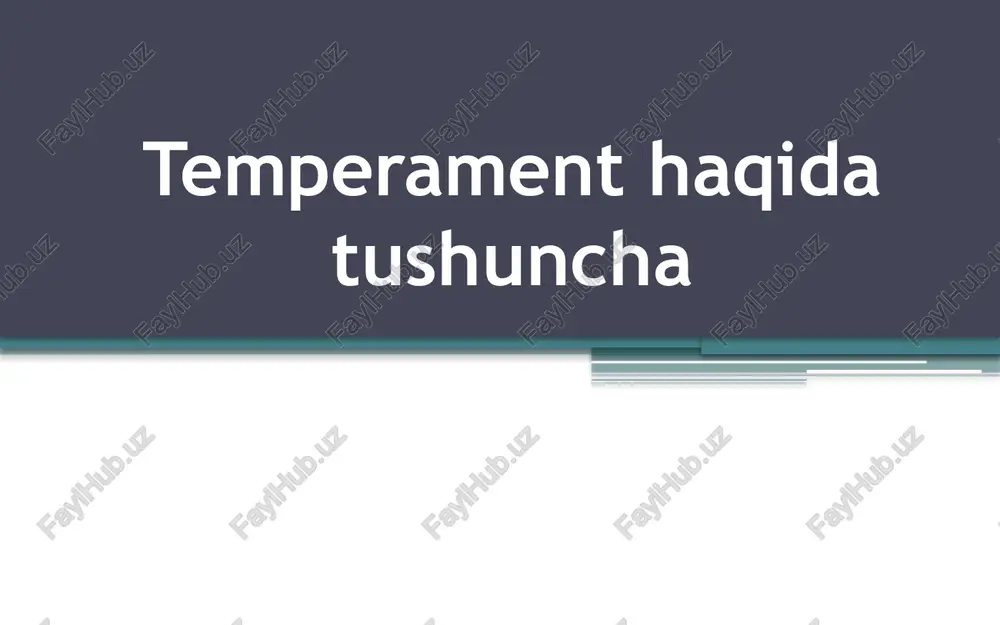 temperament haqida tushuncha — PPTX