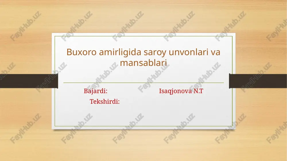 buxoro amirligi dasaroyun vonlari va mansablari — PPTX