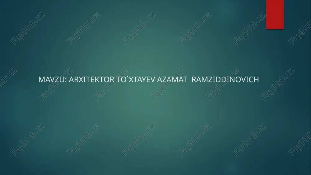 arxitektor to`xtayev azamat ramziddinovich — PPTX