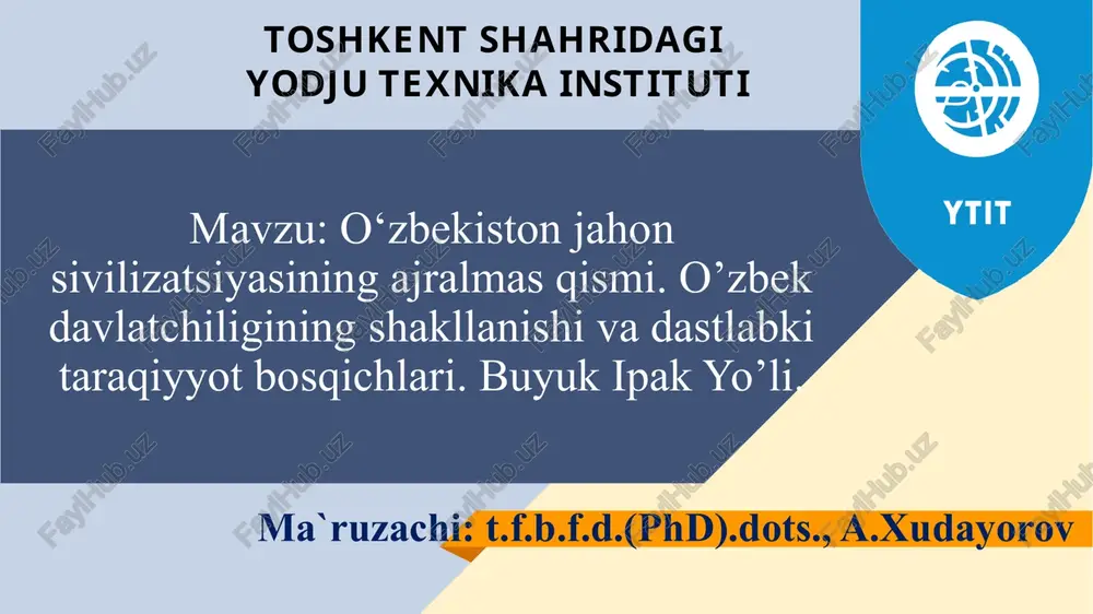 o‘zbekiston jahon sivilizatsiyasining ajralmas qismi — PPTX