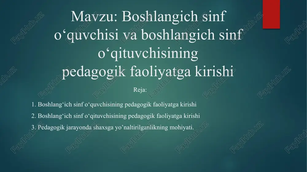 boshlangich sinf o'quvchisining pedagogik faoliyatga kirishi — PPTX