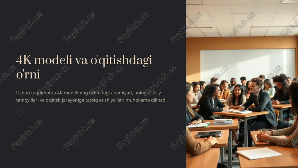 4k modeli va o'qitishdagi o'rni — PPTX