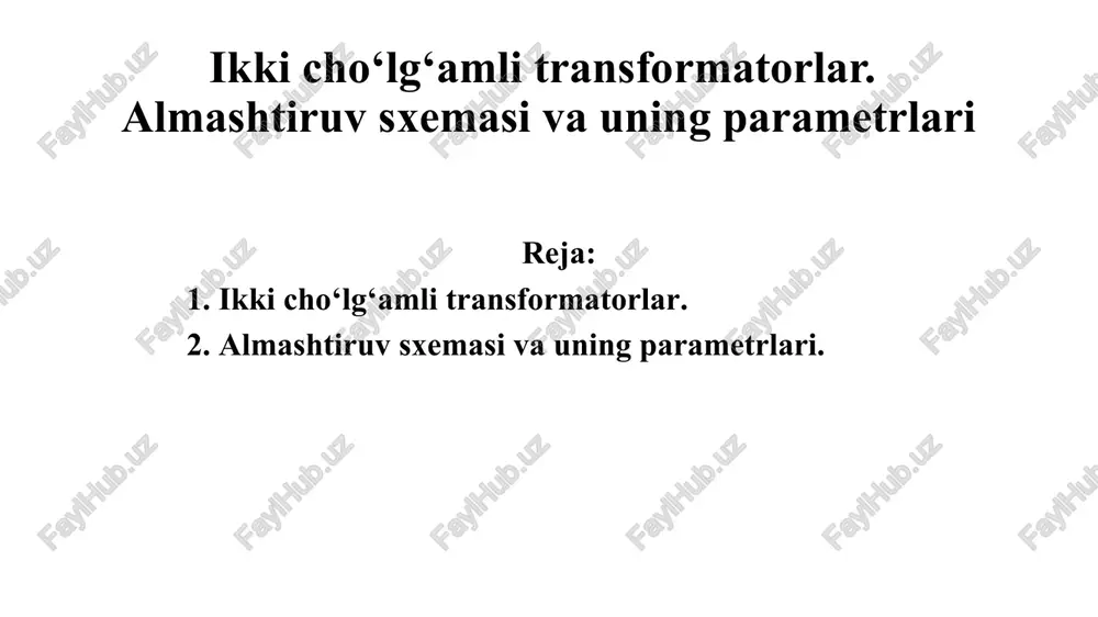 ikki cho‘lg‘amli transformatorlar. — PPTX