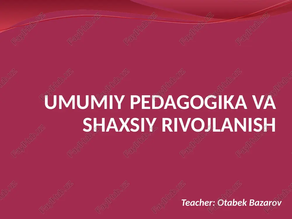 umumiy pedagogika va shaxsiy rivojlanish — PPTX