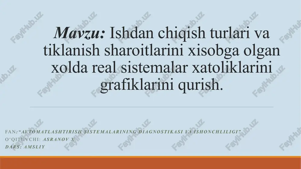 avtomatlashtirish sistemalarining diagnostikasi va ishonchliligi — PPTX