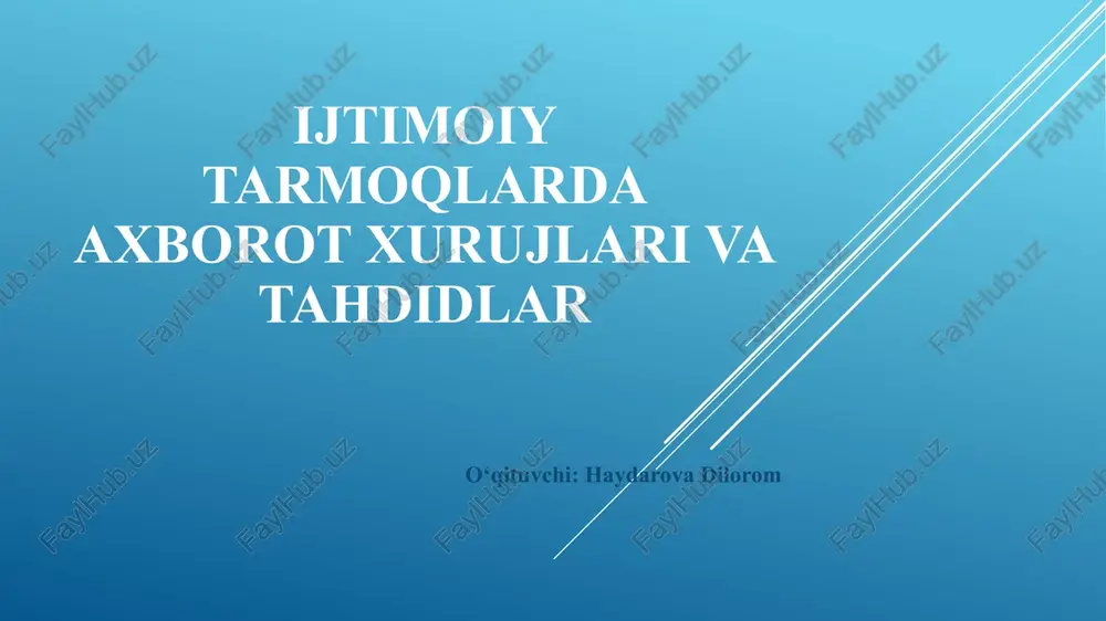 ijtimoiy tarmoqlarda axborot xurujlari va tahdidlar — PPTX