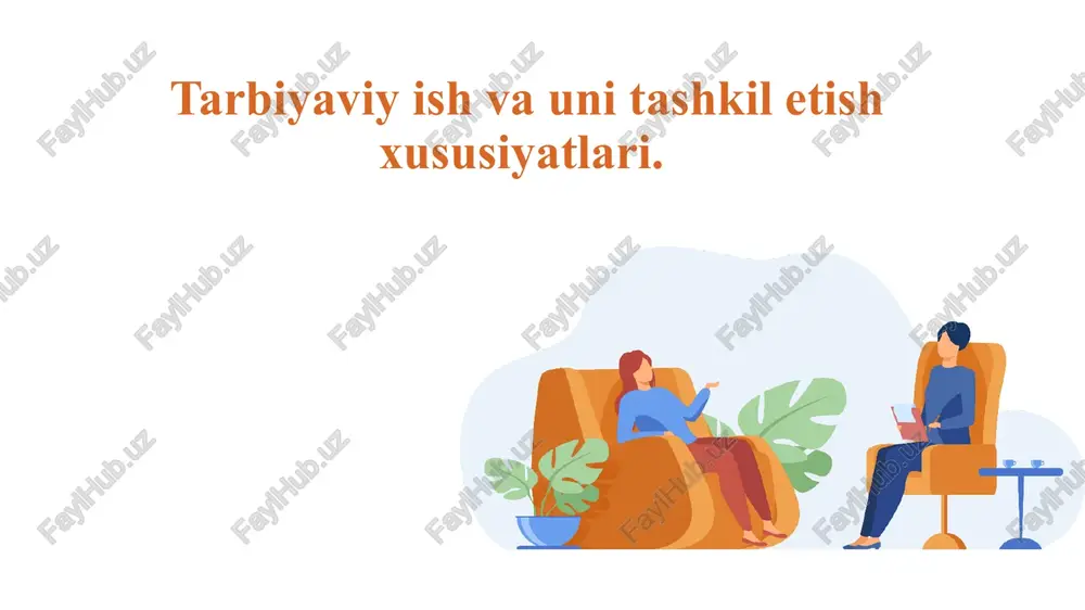 tarbiyaviyish va uning shakillatish xususiyatlari — PPTX
