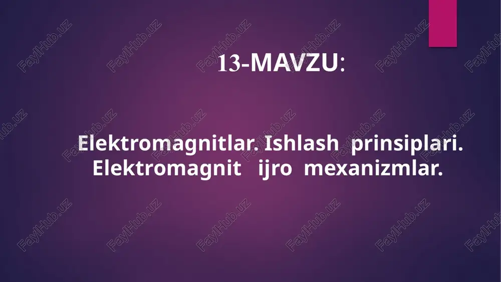 elektromagnitlar.ishlashprinsiplari.elektromagnitijromexanizmlar. — PPTX