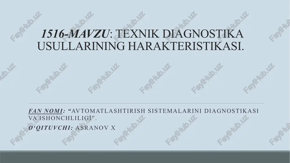 texnik diagnostika usullarining harakteristikasi — PPTX