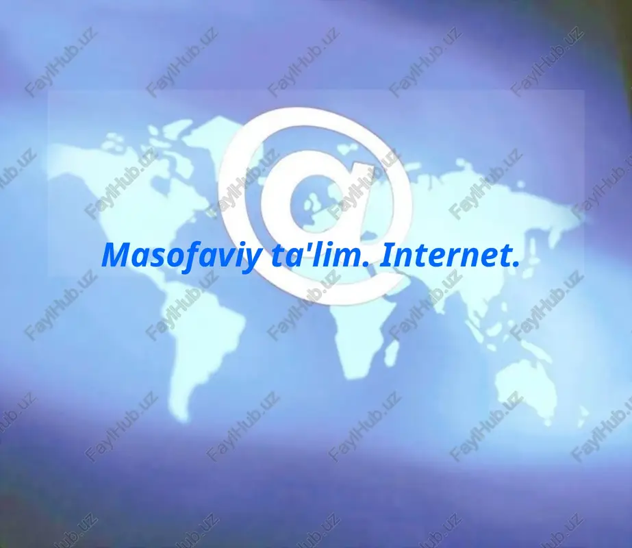 masofaviy ta'lim.internet. — PPT