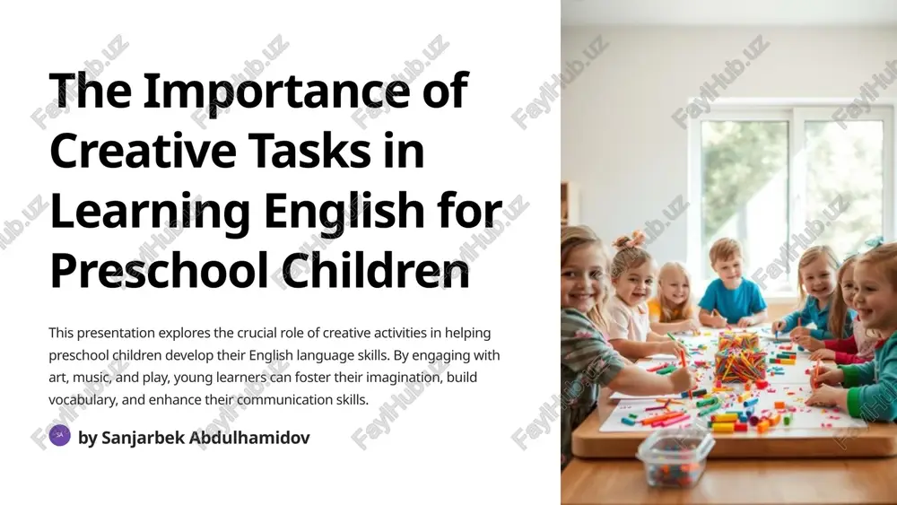 the importance of creative tasks in learning english for preschool children — PPTX