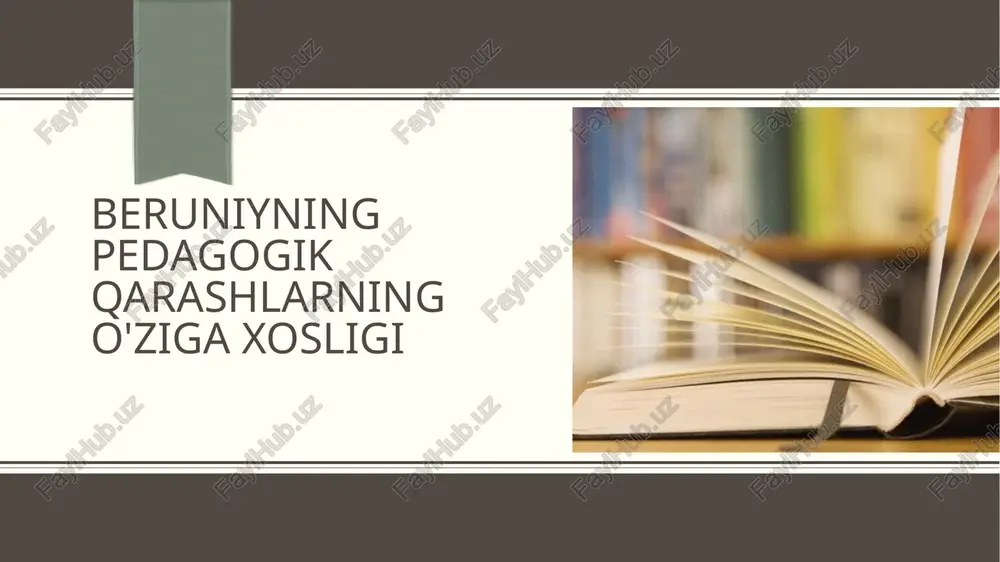 beruniyningpedagogik qarashlarning o'ziga xosligi — PPTX