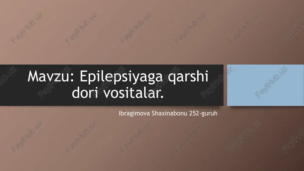 epilepsiyaga qarshidori vositalari — PPTX
