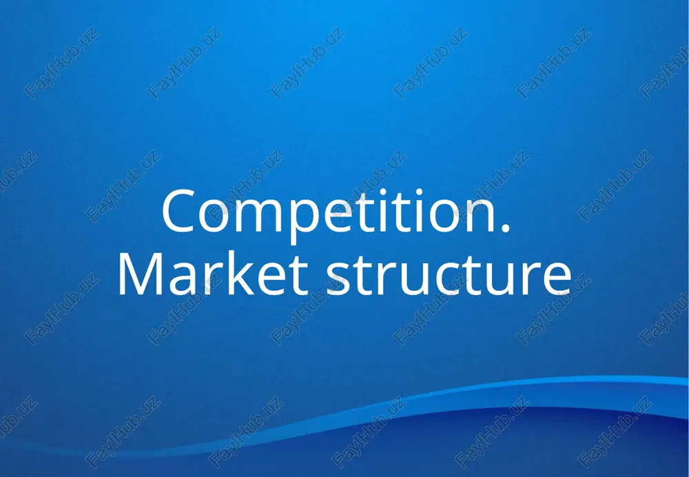 competition. market structure — PPTX
