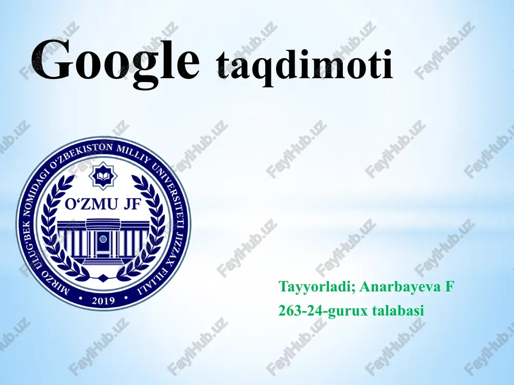 google korporatsiyasi tarixi va xozirgi kunda jamiyatdagi o'rn — PPTX
