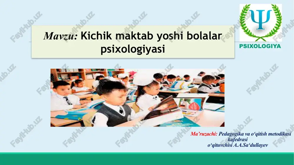 kichik maktab yoshi bolalar psixologiyasi — PPTX