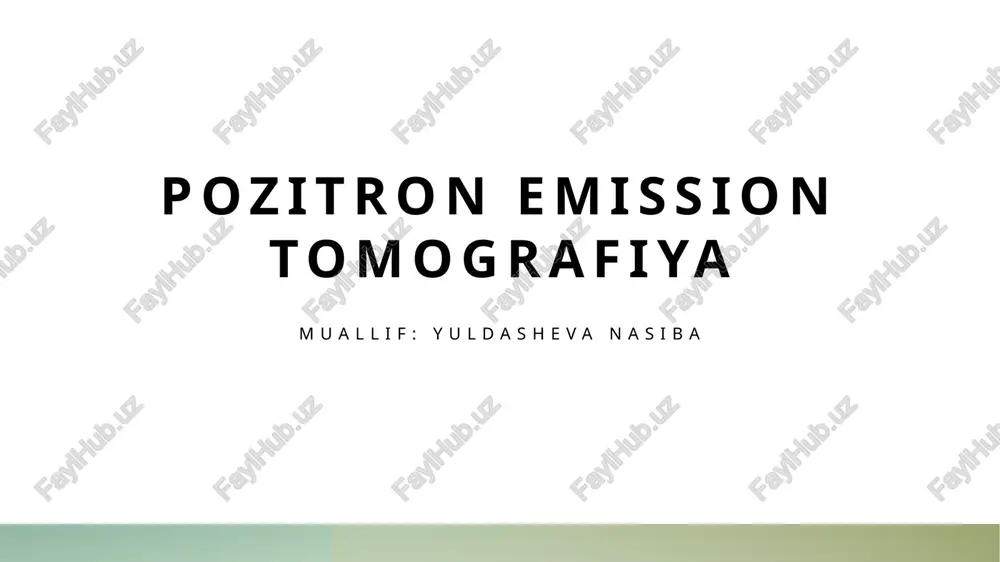 pozitron emmiyon tomografiyasi — PPTX