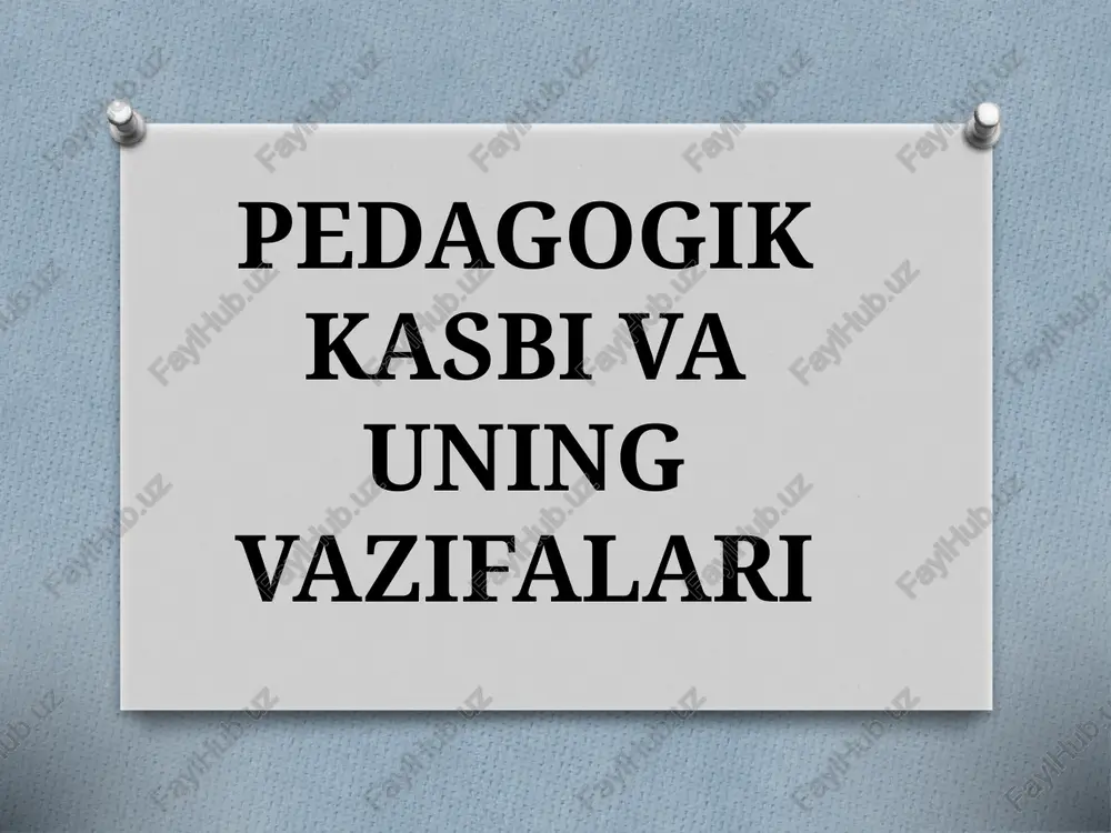 pedagogik kasbi va uning vazifalari — PPTX