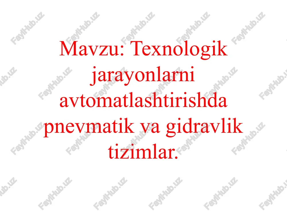 avtomatlashtirishning pnevmatik texnik vositalari — PPTX