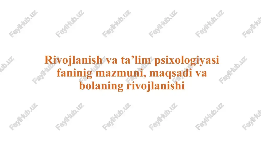 rivojlanish va ta'lim psixologiyasi — PPTX