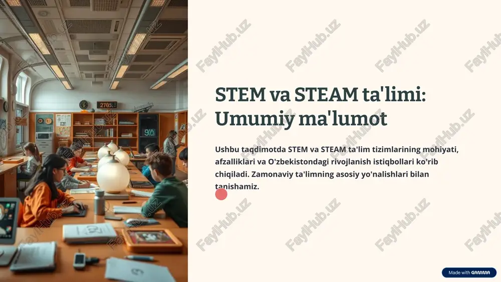 stem va steam ta'limi: umumiy ma'lumot — PPTX